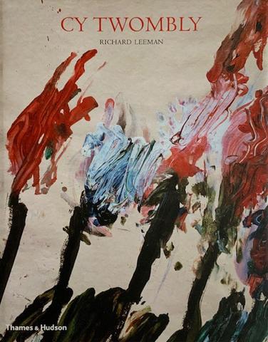 Cy Twombly. A Monograph