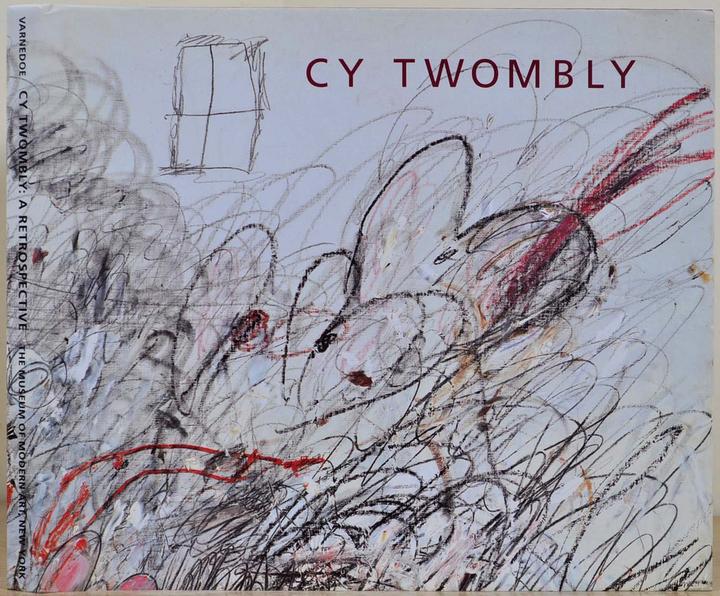 Cy Twombly: a retrospective - Monographs - Cy Twombly Foundation