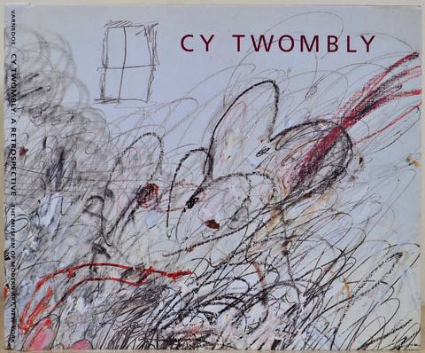 Cy Twombly: a retrospective