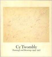 Cy Twombly, paintings and drawings, 1954-1977