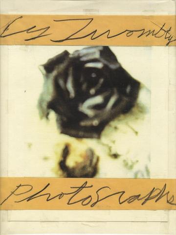 Cy Twombly. Photographs: 1951-1999